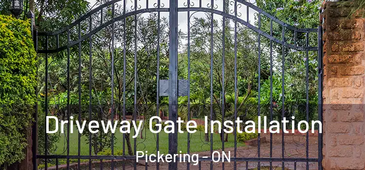  Driveway Gate Installation Pickering - ON