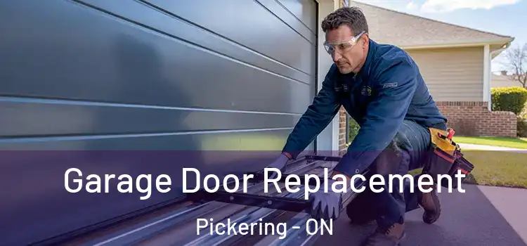  Garage Door Replacement Pickering - ON