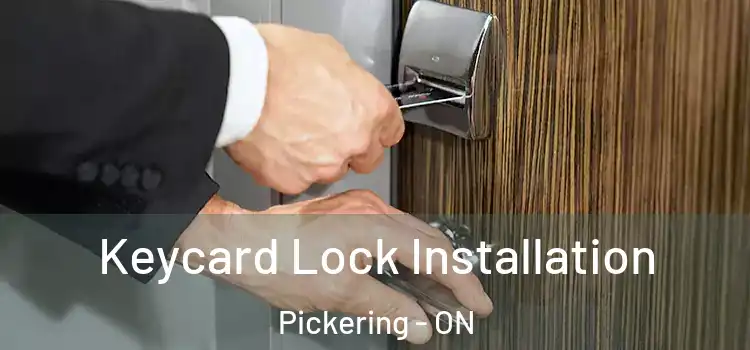 Keycard Lock Installation Pickering - ON
