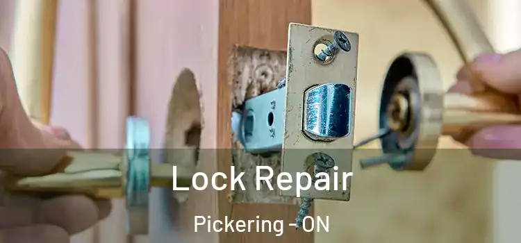 Lock Repair Pickering - ON