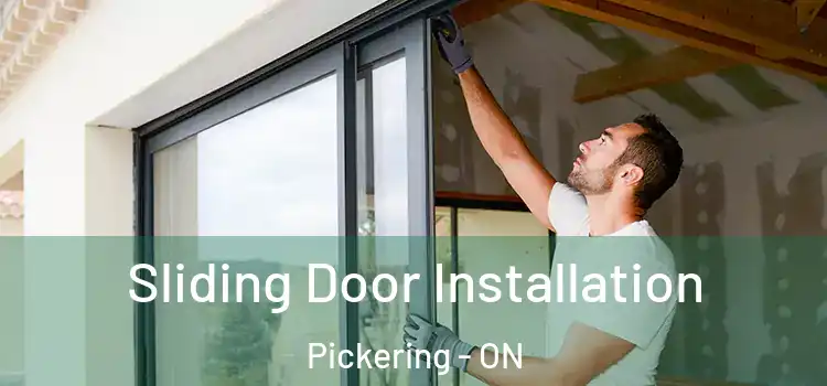 Sliding Door Installation Pickering - ON