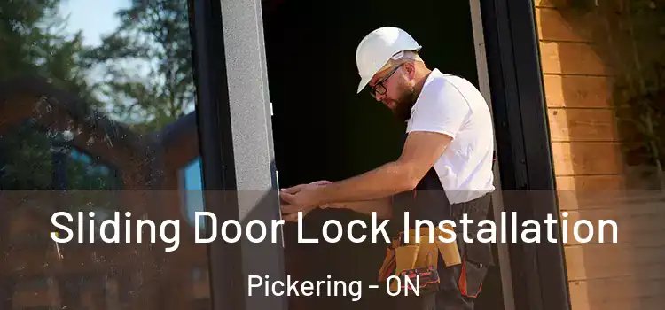 Sliding Door Lock Installation Pickering - ON