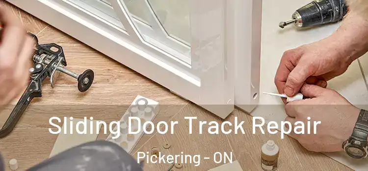Sliding Door Track Repair Pickering - ON